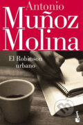 Kniha: El Robinson urbano (Munoz Antonio Molina). Booket, 2009