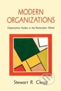 Kniha: Modern Organizations (Stewart R. Clegg). Sage Publications, 1990