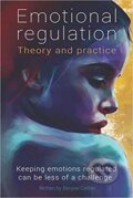 Kniha: Emotional Regulation: Theory and practice (Benjine Gerber). Independently Published, 2018