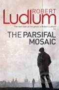 Kniha: Parsifal Mosaic (Robert Ludlum). , 2010