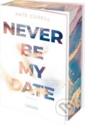Kniha: Never Be My Date (Never Be 1) (Kate Corell). Carlsen Verlag, 2022