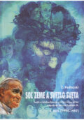 Kniha: Soľ zeme a svetlo sveta 4. diel (Zygmunt Podlejski). BENS