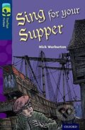 Kniha: Oxford Reading Tree TreeTops Fiction 14 More Pack A Sing for your Supper (Nick Warburton). Oxford University Press, 2014