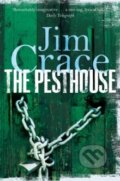Kniha: The Pesthouse (Jim Crace). Picador, 2013