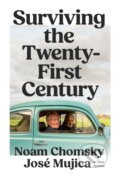 Kniha: Surviving the 21st Century (Noam Chomsky a José Mujica). Verso, 2025