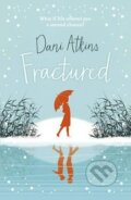 Kniha: Fractured (Dani Atkins). Head of Zeus