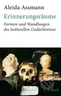 Kniha: Erinnerungsräume (Aleida Assmann). C. H. Beck, 2018