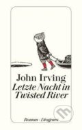 Kniha: Letzte Nacht in Twisted River (John Irving). Diogenes Verlag, 2012