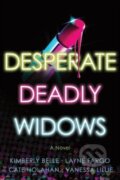 Kniha: Desperate Deadly Widows (Vanessa Lillie). Sourcebooks, 2025