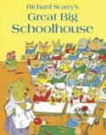 Kniha: Great Big Schoolhouse (Richard Scarry). HarperCollins Publishers, 2012