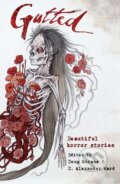 Kniha: Gaiman, N: Gutted (Neil Gaiman). , 2016