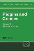 Kniha: Pidgins and Creoles Volume II (John A. Holm). Cambridge University Press, 1989