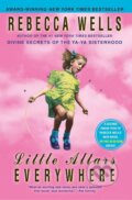 Kniha: Little Altars Everywhere (Rebecca Wells). Harper Perennial, 2013