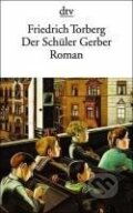Kniha: Der Schüler Gerber (Friedrich Torberg). 
