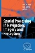 Kniha: Spatial Processing in Navigation, Imagery and Perception (Lutz Jäncke). Springer Verlag, 2007