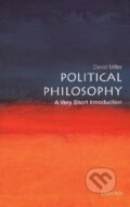 Kniha: Political Philosophy (David Miller). Oxford University Press, 2003
