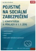 Kniha: Pojistné na sociální zabezpečení 2016 (Marta Ženíšková). ANAG, 2016