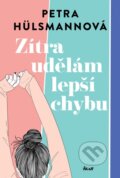 Kniha: Zítra udělám lepší chybu (Petra Hülsmann). Ikar CZ, 2025