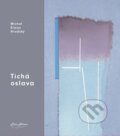 Kniha: Tichá oslava (Šimon Michal Hradský). Pars Artem, 2024