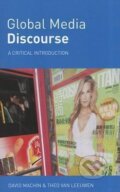 Kniha: Global Media Discourse (David Machin). Routledge, 2007