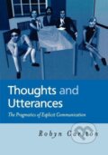 Kniha: Thoughts and Utterances (Carston). John Wiley & Sons, 2002