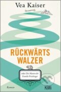 Kniha: Rückwärtswalzer (Vea Kaiserová). KiWi, 2020