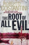 Kniha: The Root of All Evil (Roberto Costantini). Quercus, 2014