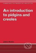 Kniha: An Introduction to Pidgins and Creoles (John A. Holm). Cambridge University Press, 2010