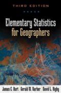 Kniha: Elementary Statistics for Geographers, Third Editio (James E. Burt). , 2009