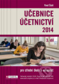 Kniha: Učebnice Účetnictví III. díl 2014 (Pavel Štohl). Štohl - Vzdělávací středisko Znojmo, 2014