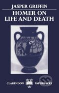 Kniha: Homer on Life and Death (Jasper Griffin). OUP Oxford, 1983