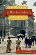 Kniha: World of Yesterday (Stefan Zweig). University of Nebraska Press, 2013