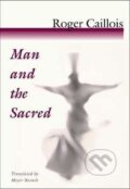 Kniha: Man and the Sacred (Roger Caillois). Folio, 2001