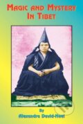 Kniha: Magic and Mystery in Tibet (Alexandra David-Néel). Book Tree, 2000