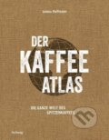 Kniha: Der Kaffeeatlas (James Hoffmann). Graefe und Unzer, 2015