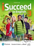 Kniha: iSucceed in English Level 3 Student´s Book with eBook (Elisabeth Foody). Pearson