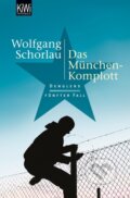 Kniha: Das München-Komplott (Wolfgang Schorlau). Kiepenheuer and Witsch, 2009