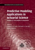 Kniha: Predictive Modeling Applications in Actuarial Science (Edward W. Frees). Cambridge University Press, 2016