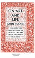 Kniha: On Art and Life (John Ruskin). Penguin Books, 2004