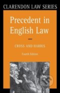 Kniha: Precedent in English Law (Rupert Cross). OUP Oxford, 1991