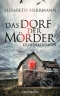 Kniha: Das Dorf der Mörder (Elisabeth Herrmann). , 2014
