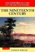Kniha: The Nineteenth Century (Andrew Porter). OUP Oxford, 2001
