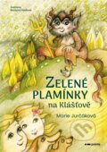 Kniha: Zelené plamínky na Klášťově (Marie Jurčáková). Pointa, 2025
