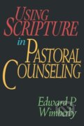 Kniha: Using Scripture in Pastoral Counseling (Edward P. Wimberly). Abingdon, 1994