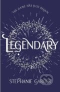 Legendary - Stephanie Garber, Hodder and Stoughton, 2018
