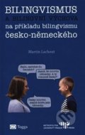 Bilingvismus a bilingvní výchova - Martin Lachout, Togga, 2018