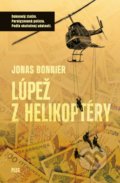 Lúpež z helikoptéry - Jonas Bonnier, Plus, 2018