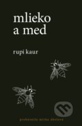 Mlieko a med - Rupi Kaur, Plus, 2018