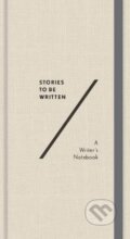 Stories To Be Written (Harry Abrams). Harry Abrams, 2018