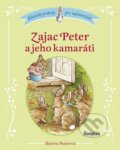 Zajac Peter a jeho kamaráti - Beatrix Potter, Beatrix Potterová (ilustrátor), 2018